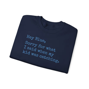 Catcher Parent Umpire Apology Crewneck Sweatshirt