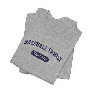 Baseball Family Forever Short Sleeve T Shirt