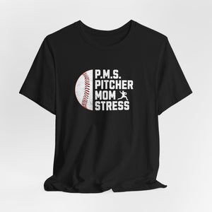 Pitcher Mom Stress Short Sleeve T Shirt