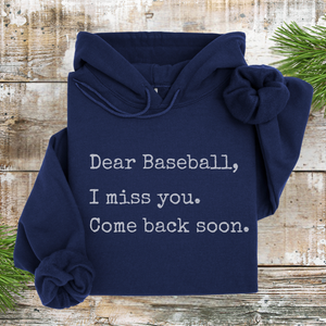 Dear Baseball I Miss You Unisex Hooded Sweatshirt
